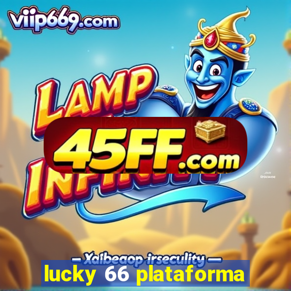 lucky 66 plataforma